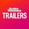 Rotten Tomatoes Trailers