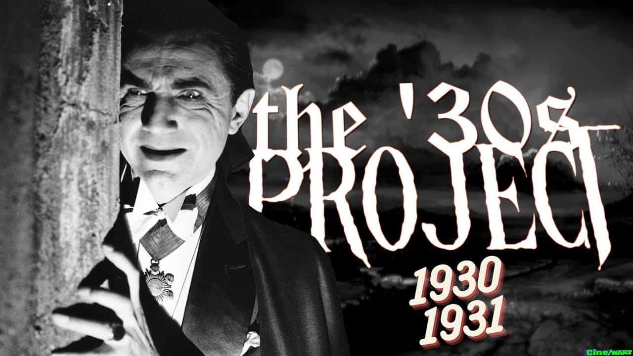 The ’30s Project : Watching Every ’30s Horror Film – 1930/1931