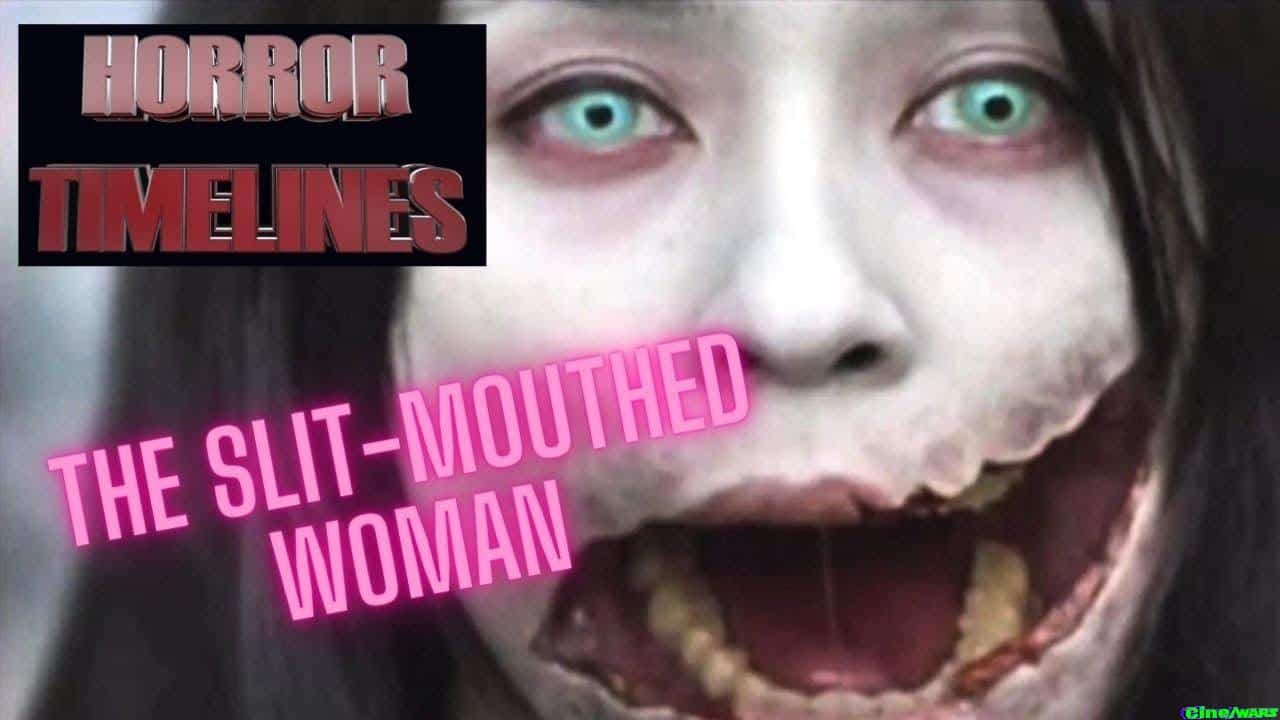 Horror Timelines Episode 133 : The Slit Mouthed Woman