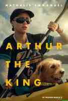 Arthur the King | Clip & Character Posters