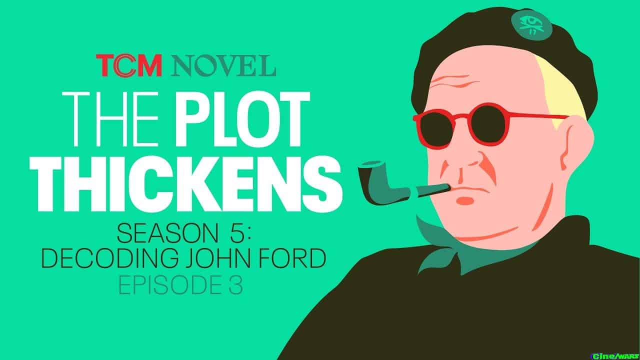 The Commander: Decoding John Ford | The Plot Thickens (s5 E3)
