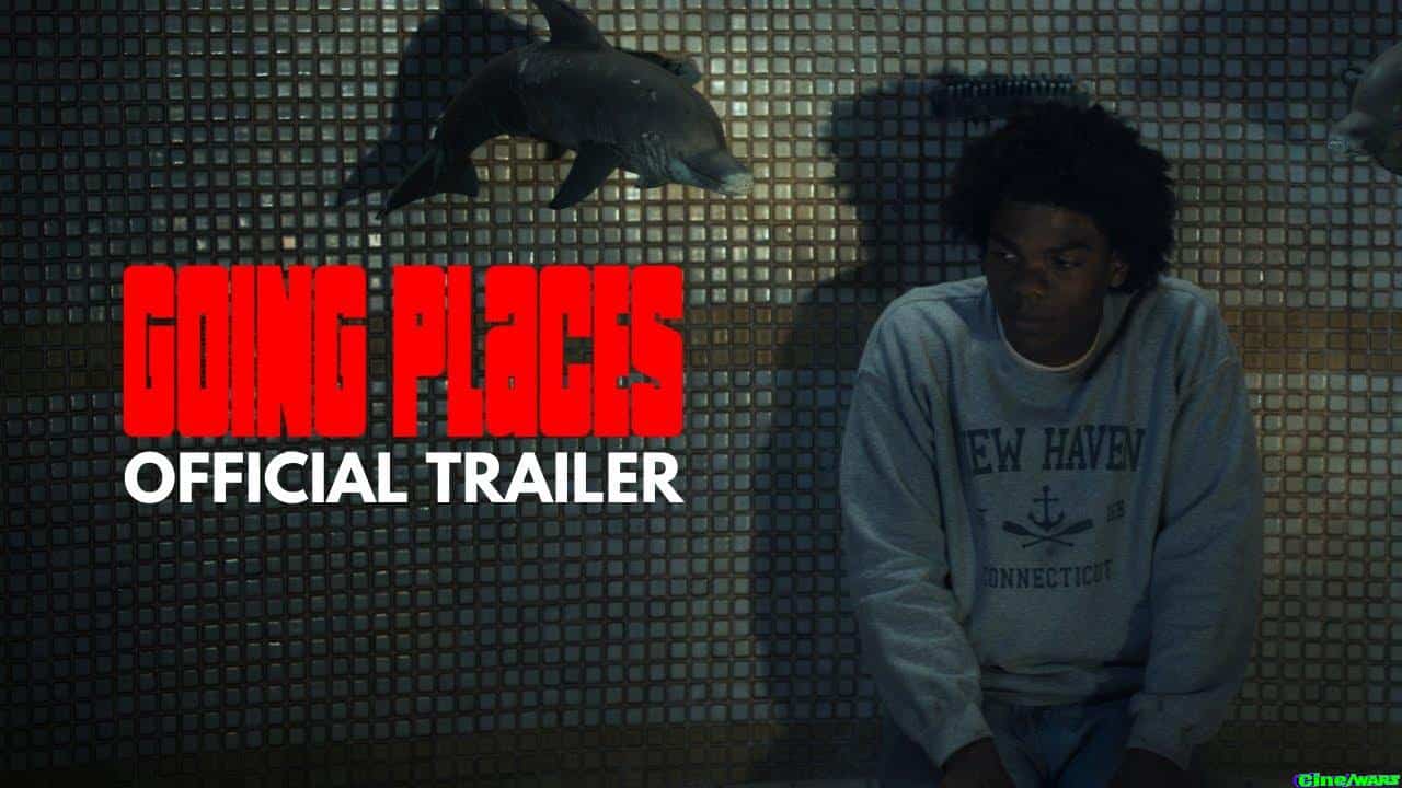 Going Places (2025) – Official Trailer